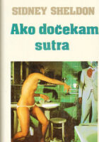 Ako dočekam sutra