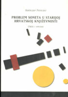 Problem soneta u starijoj hrvatskoj književnosti: oblik i smisao