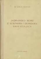 Jadranska more u sukobima i borbama kroz stoljeća
