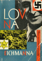 Lov na Eichmanna: proces nacističkom genocidu