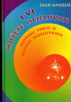 I vi možete iscjeljivati
