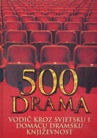 500 drama - vodič kroz dramsku književnost