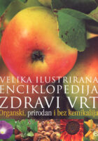 Zdravi vrt - Velika ilustrirana enciklopedija