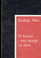 O koristi i šteti istorije za život