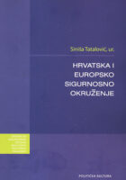 Hrvatska i europsko sigurnosno okruženje - Zbornik radova