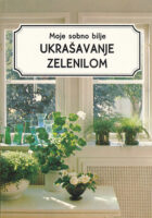 Moje sobno bilje, Ukrašavanje zelenilom