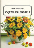 Moje sobno bilje, Cvjetni kalendar, sv. 1-2