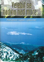 Velebit se nadvio nad more...