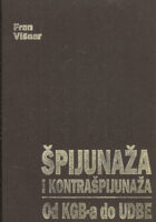 Špijunaža i kontrašpijunaža od KGB-a do UDBE