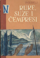 Ruke, suze i čempresi