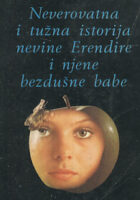 Neverovatna i tužna istorija nevine Erendire i njene bezdušne babe