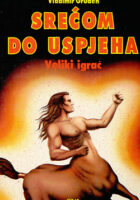 Srećom do uspjeha ili Veliki igrač