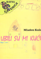Ubili su mi kuću