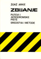 Zbijanje: putevi i aerodromske piste, sredstva i metode