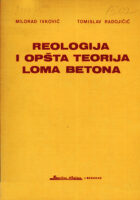 Reologija i opšta teorija loma betona