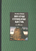 Hrvatski etimološki rječnik