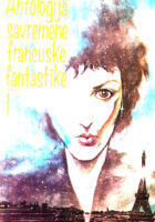 Antologija savremene francuske fantastike I