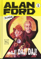 Alan Ford, 5: Daj! Daj! Daj!