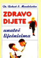 Zdravo dijete unatoč liječnicima