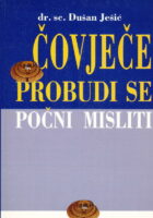 Čovječe probudi se počni misliti