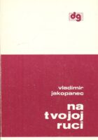 Na tvojoj ruci