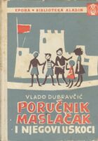 Poručnik Maslačak i njegovi uskoci