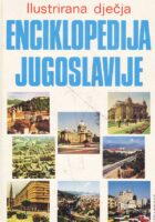 Ilustrirana dječja enciklopedija Jugoslavije