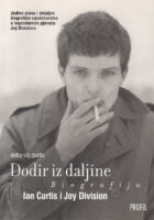 Dodir iz daljine - biografija Ian Curtis i Joy Division