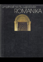 Romanika - umjetnost na tlu Jugoslavije