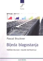 Bijeda blagostanja - tržišna religija i njezini neprijatelji