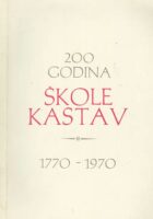 200 godina škole Kastav: 1770.-1970.