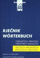 Njemačko-hrvatski i hrvatsko-njemački rječnik: izgovor za oba jezika