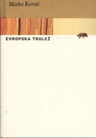 Evropska trulež: poetika