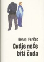 Ovdje neće biti čuda