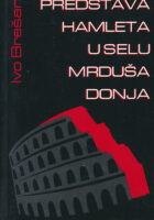 Predstava Hamleta u selu Mrduša Donja