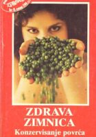 Zdrava zimnica: konzervisanje povrća i voća