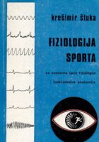 Fiziologija sporta sa osnovima opće fiziologije i funkcionalne anatomije