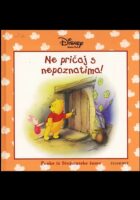 Winnie Pooh: Ne pričaj s nepoznatima!