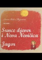 Sunce djever i Neva Nevičica, Jagor