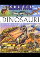 Svijet prije nas: Dinosauri i izumrle životinje