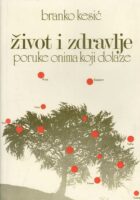 Život i zdravlje: Poruke onima koji dolaze