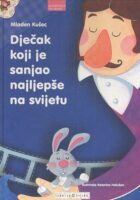 Dječak koji je sanjao najljepše na svijetu