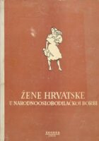 Žene Hrvatske u NOB-u, sv. 1-2