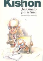 Još malo pa istina (priča o mojim pričama)