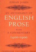 An Anthology of English prose with a commentary 1400-1900
