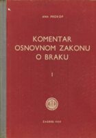 Komentar Osnovnom zakonu o braku, sv. 1-2