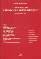 Cjelovita topografija karlovačke vojne krajine