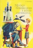 Mnogo dobrih ljudi i jedan zavidljivac