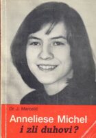 Anneliese Michel - i zli duhovi?