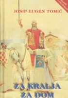 Za kralja - za dom: historička pripoviest iz XVIII. vieka